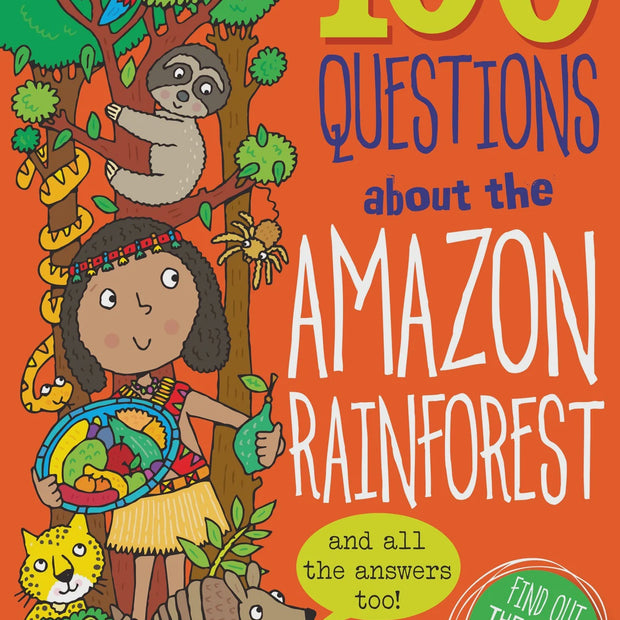 100 Questions about the Amazon Rainforest