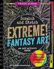 Scratch and Sketch - Extreme! Fantasy Art