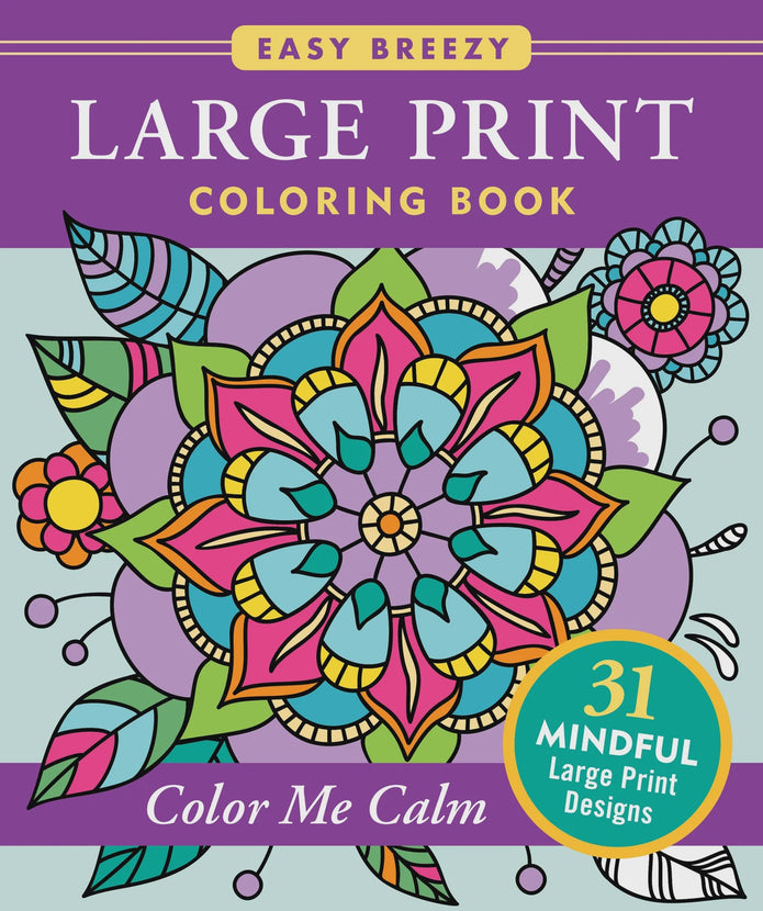 Large Print Coloring Book - Color Me Calm