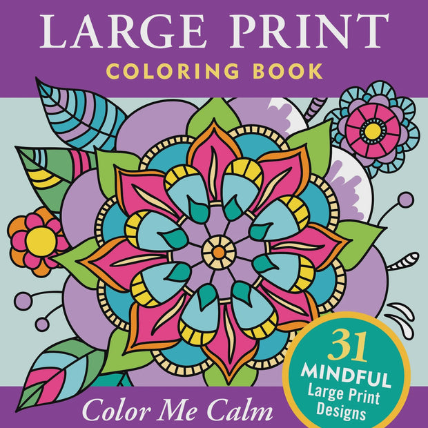 Large Print Coloring Book - Color Me Calm
